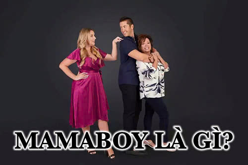 Mamaboy là gì? Nhận biết ngay mamaboy với 7 đặc điểm